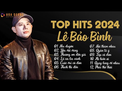 Lê Bảo Bình TOP Hits 2024 - LK Níu Duyên, Yêu Vội Vàng | Album Nhạc Trẻ Ballad Hay Nhất 2024
