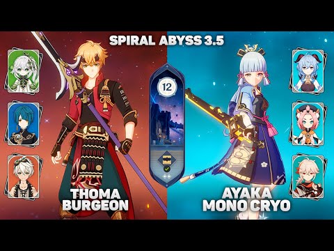 Thoma Burgeon / Ayaka Mono Cryo. Genshin Impact Spiral abyss 3.5, Floor 12, 9 Stars.