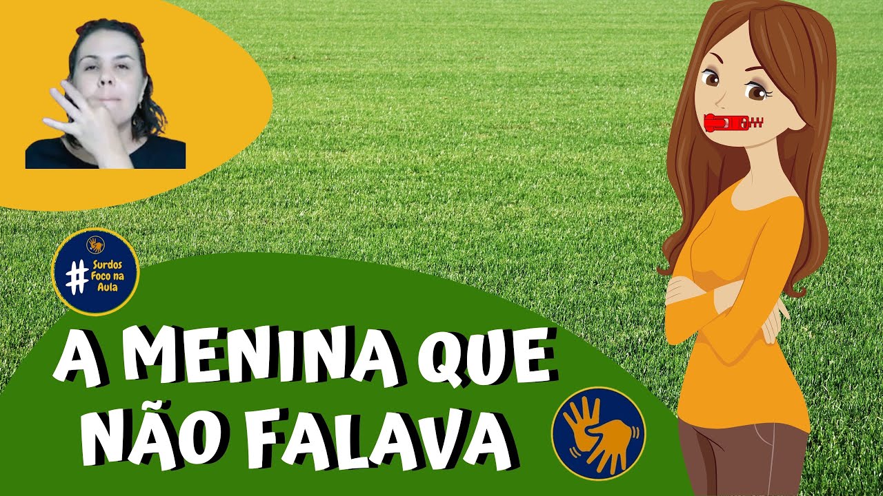 Narrativas em Libras: A menina que não falava.