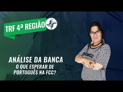 Concurso TRF4 2019: O que esperar de Língua Portuguesa?
