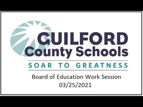 GCS Board of Education Work Session - 03/25/2021