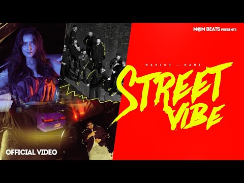 New Punjabi song 2024  | STREET VIBE - Mr Kambo ft Mani - Sunraj | Latest Punjabi songs 2024