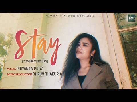 STAY (Cover) by Priyanka Priya | Dhruv Thakuria Music | Niyor Production