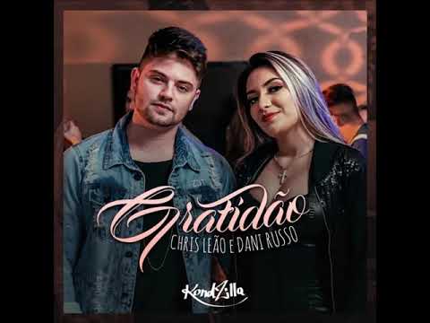 Chris Leao e Dani Russo – Gratidao (N4 MUSICAS DO YOUTUBE)