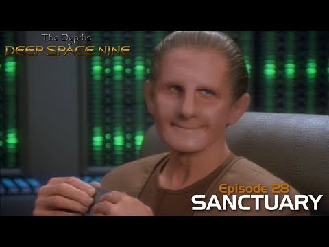 Depths of DS9 S2 Ep #10 - SANCTUARY