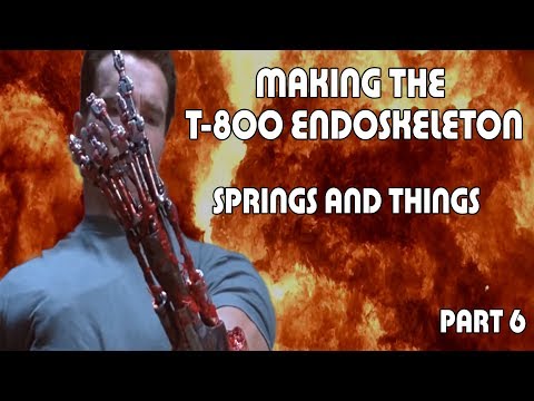 T-800 Endoskeleton Arm Part 06 - Making Springs And Things
