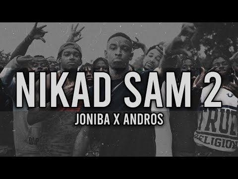 Joniba x Andros - Nikad sam 2