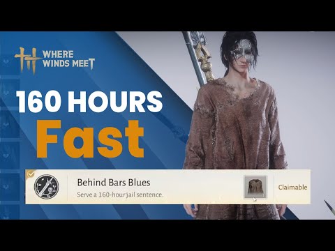 How to Get an Extremely Long Jail Sentence | WHERE WINDS MEET – 160 Hour Jail Sentence Guide