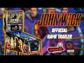 John Wick Pinball Game Trailer