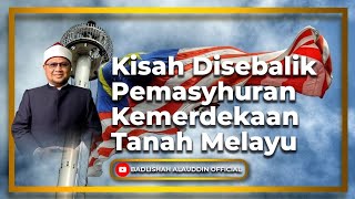 Download lagu “Kisah Disebalik Pemasyhuran Kemerdekaan Tanah Melayu” - Dato' Badli Shah Alauddin mp3