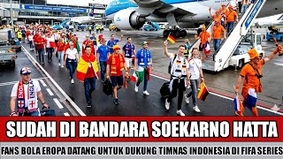 Download lagu KEJUTKAN FANS TIMNAS~RIBUAN SUPORTER EROPA DATANG KE JAKARTA UNTUK DUKUNG INDONESIA DI FIFA SERIES mp3