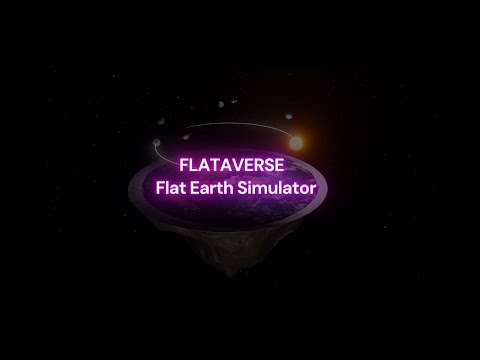 Flataverse - Flat Earth 3D Map