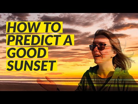 How To Predict A Good Sunset For Your Outdoor Photography Shoots 🌅