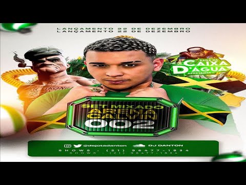 SET MIXADO ARENA CALVIN 002 BAILE DA CAIXA D'ÁGUA DJ DANTON ( LANÇAMENTO 2023 )