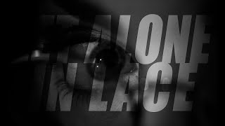 Let Alone In Lace Music Video