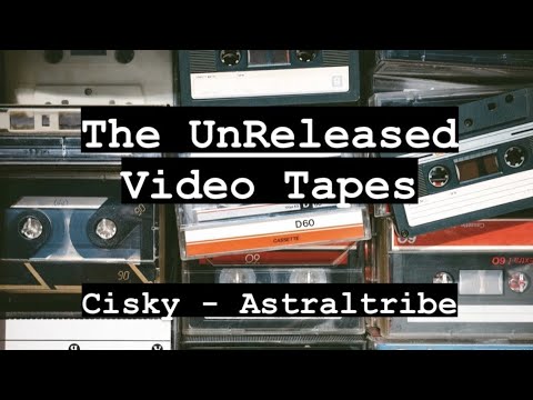 THE UNRELEASED VIDEO TAPES - Cisky & Astraltribe @ Atrium 2003