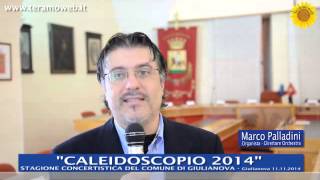 preview picture of video 'WWW.TERAMOWEB.IT - Stagione Concertistica Giulianova CALEIDOSCOPIO 2014 - Giulianova 11.11.2014'