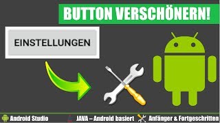 Android Studio: Button Farbe, Text und Hintergrund ändern! - Android Programmieren lernen [Deutsch]