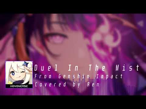 (Cover) Duel In The Mist  - Genshin Impact, Covered by Ren