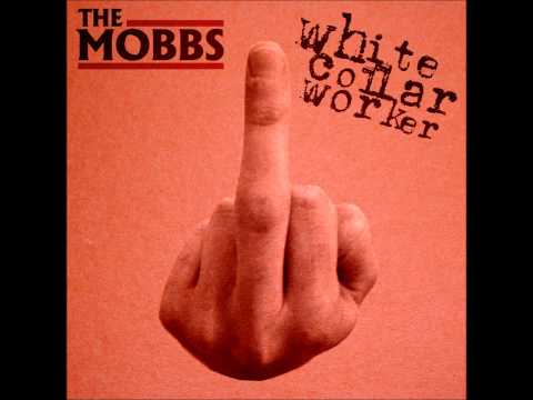 THE MOBBS White Collar Worker