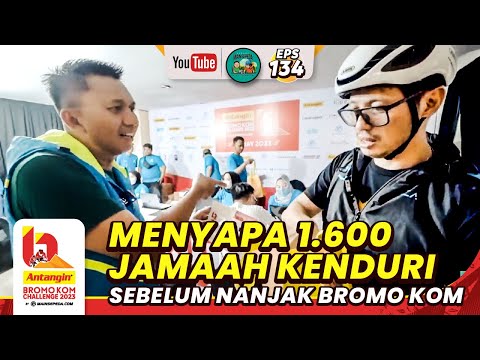 Menyapa 1.600 Jamaah Kenduri Sebelum Nanjak Bromo KOM