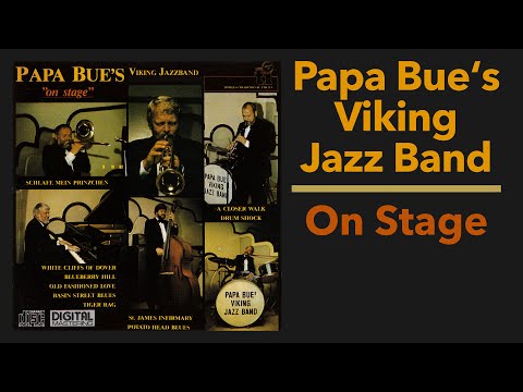 Papa Bue's Viking Jazz Band – On Stage (Complete Album)