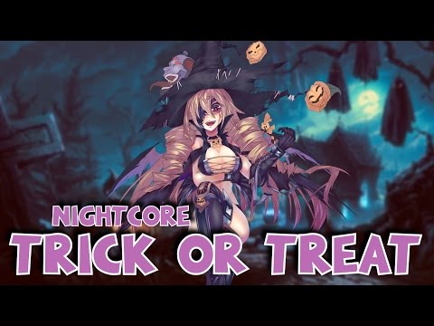 Nightcore - Trick Or Treat (Ghost Town)