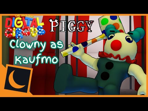 Clowny as Kaufmo // Piggy Animation