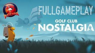 Golf Club Nostalgia (Fullgameplay)
