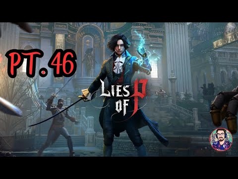 LIES OF P  [Gameplay-wolktrouth ITA] PT. 46