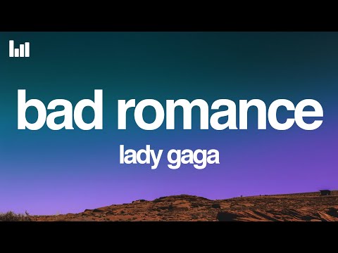 Lady Gaga - Bad Romance (Lyrics)