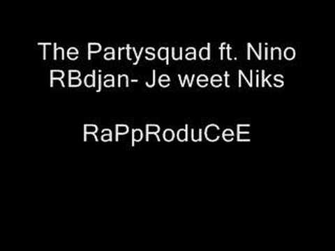 The Partysquad ft. Nino & RBdjan- Je Weet Niks