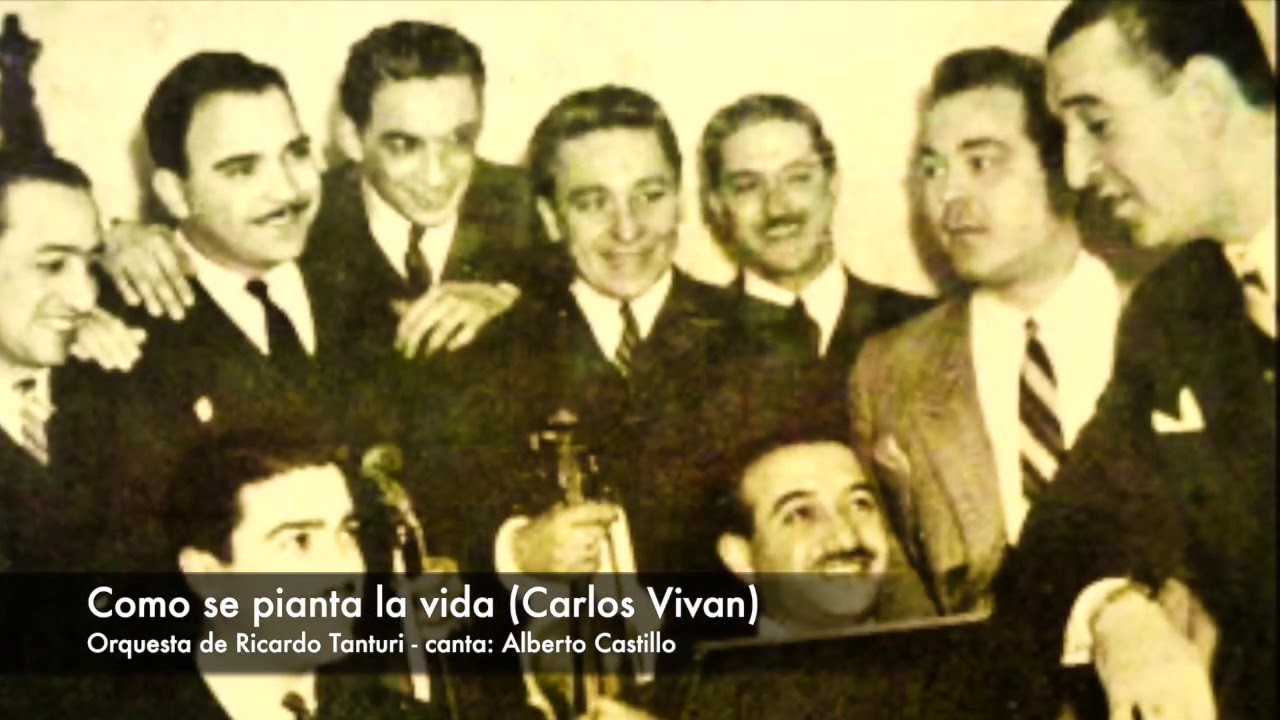 Tango: Como se pianta la vida (1942) Orq. T. Los indios de Ricardo Tanturi, canta: Alberto Castillo
