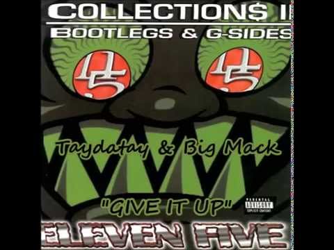 Taydatay & Big Mack (11/5) - "Give It Up" ['98 S.F. Bay Kali G-Fonk Rap] ¤DoPe¤