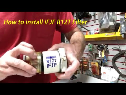 How to install iFJF R12T Fuel Filter/Water Separator 120AT NPT ZG1/4-19