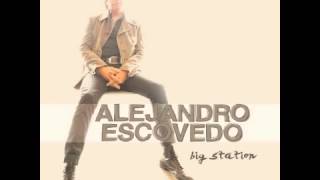 Alejandro Escovedo   Man Of The World