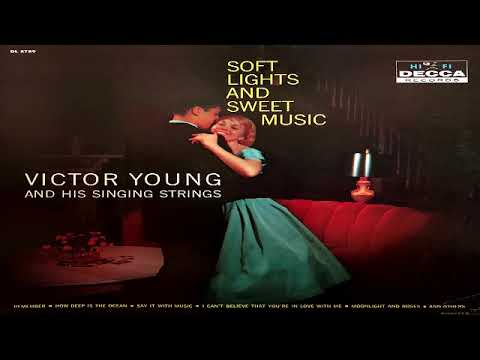 Victor Young and his Singing Strings   Soft Lights and Sweet Music  GMB