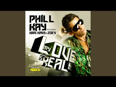 My Love Is Real (Radio Edit) (feat. Kris Kass & Zoey)