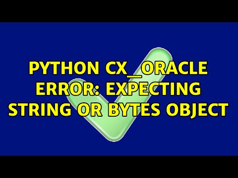 Python Cx_oracle Error Expecting String Or Bytes Object