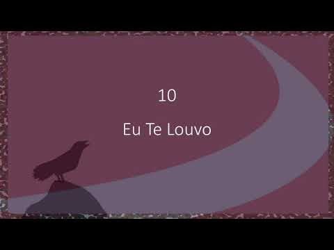 Harpa Cristã 010 - Eu Te Louvo