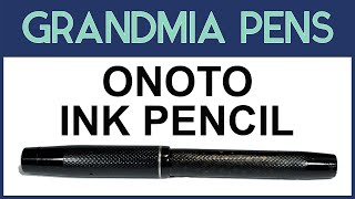 ONOTO INK PENCIL - SELF FILLING