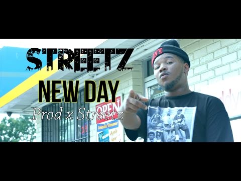 Streetz - New Day