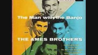 The Ames Brothers - The Man With The Banjo (1954)