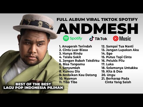 ANDMESH KAMALENG FULL ALBUM | LAGU PALING VIRAL FULL LIRIK TERBARU 2025 TIKTOK CINTA LUAR BIASA