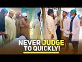 Never Judge To Quickly