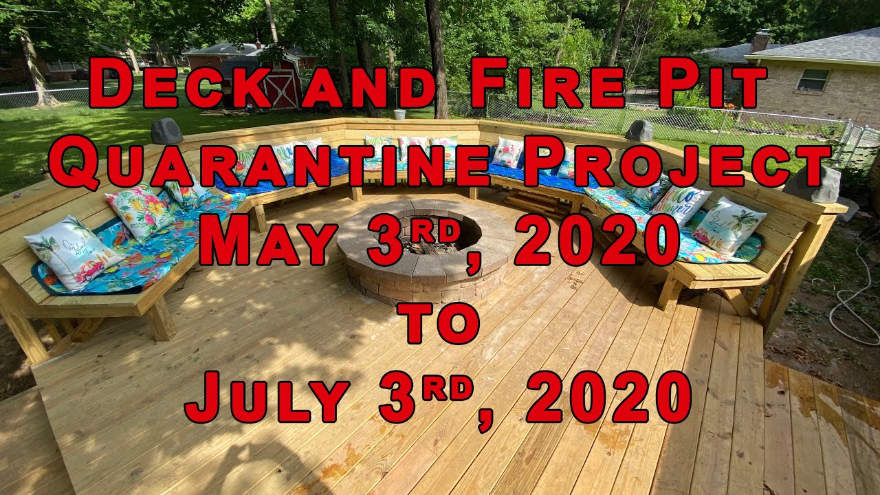 Deck and Fire Pit Quarantine Project