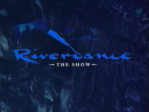 Riverdance: The Show (1995) (HD Remaster)