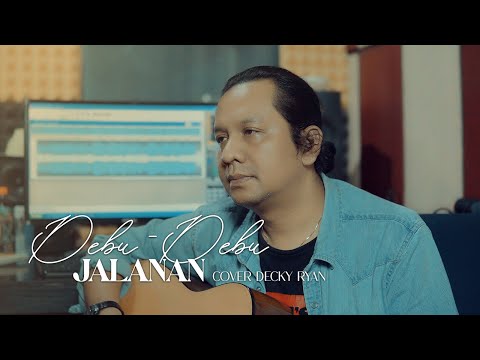 Debu - Debu Jalanan - Imam S. Arifin Cover By Decky Ryan