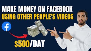 How To Make Money With Facebook Page Using Other People’s Videos
