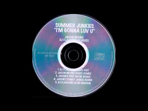 Summer Junkies - I'm Gonna Luv U (DJ Flavours Club Mission) HQwav